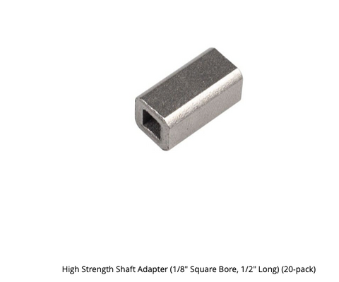 High Strength Shaft Adapter (1/8" Square Bore, 1/2" Long) (20-pack)